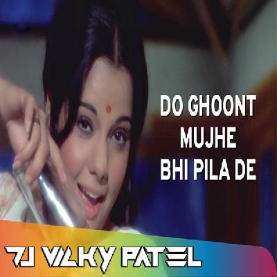 Do Ghoont Mujhe Bhi Pila De Sharabi - Sharabi DJ JBL Super Bass Dance Remix Song - Dj Vicky Patel